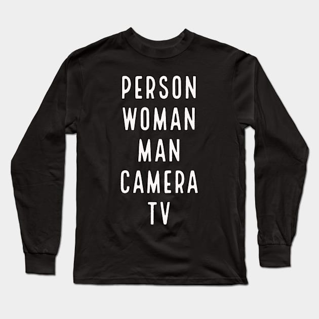 Person Woman Man Camera TV Trump Funny Cognitive Test Long Sleeve T-Shirt by amitsurti